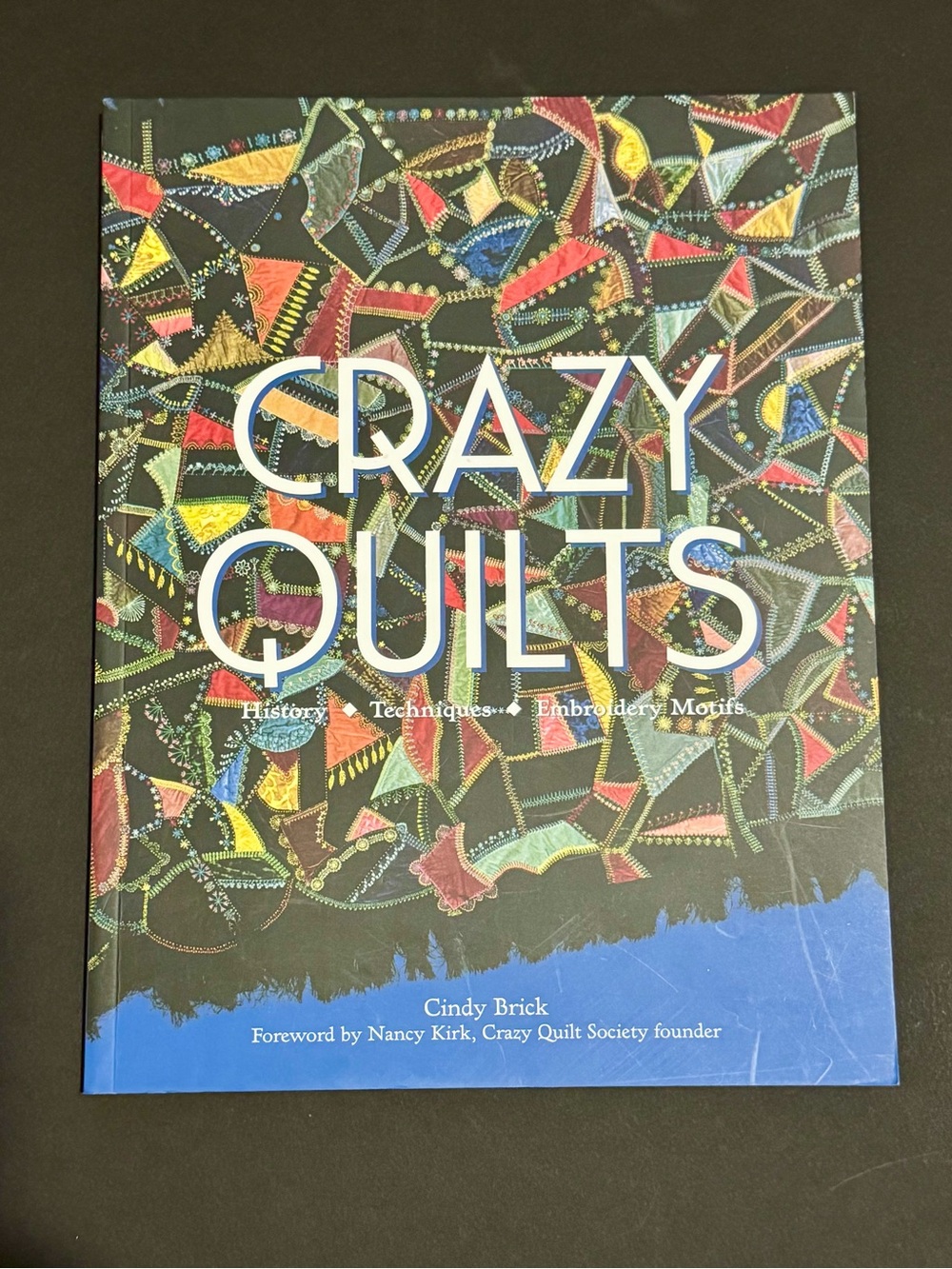 Crazy Quilts by Cindy Brick - Colorful Patchwork Cover